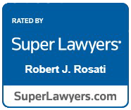 RATED BY Super Lawyers | Robert J. Rosati | SuperLawyers.com